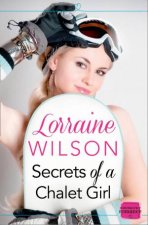 Secrets of a Chalet Girl A Novella