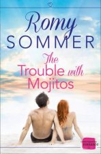 The Trouble with Mojitos HarperImpulse Contemporary Romance