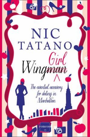 Wing Girl: HarperImpulse RomCom by Nic Tatano