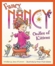 Fancy Nancy Oodles Of Kittens