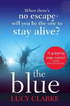 The Blue by Lucy Clarke