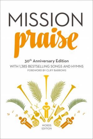 Mission Praise - 30th Anniversary Ed. by Peter Horrobin