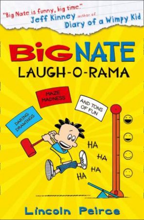 Big Nate: Laugh-O-Rama by Lincoln Peirce