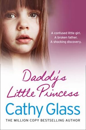 Daddy's Little Princess by Cathy Glass