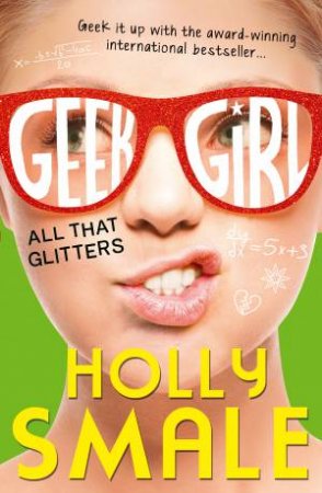 All That Glitters by Holly Smale