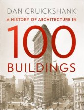 History in 100s History of Architecture in 100 Buildings