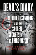 Devils Diary Alfred Rosenberg and the Stolen Secrets of the Third Reich