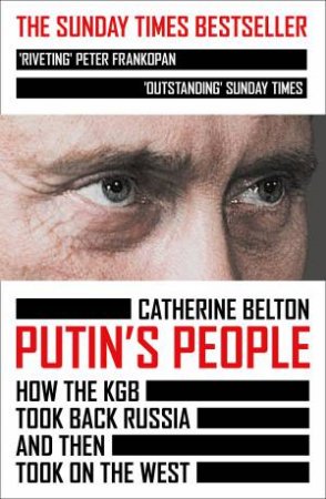 Putin's People by Catherine Belton