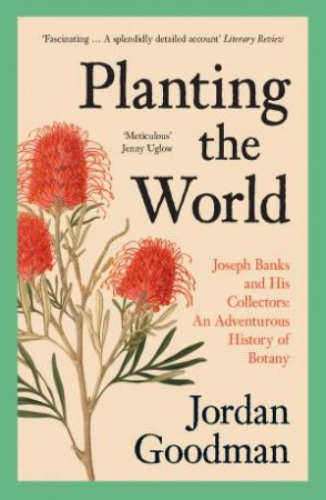 Planting The World by Jordan Goodman