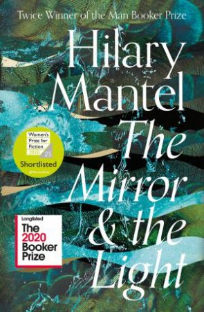 The Mirror And The Light by Hilary Mantel