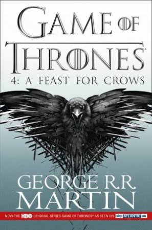 A Feast for Crows by George R R Martin