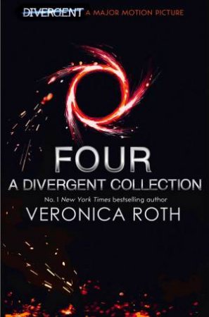 Four: A Divergent Collection by Veronica Roth