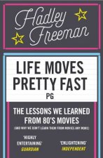 Life Moves Pretty Fast