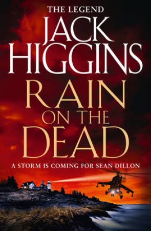 Rain on the Dead by Jack Higgins