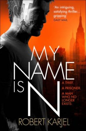 My Name Is N by Robert Karjel