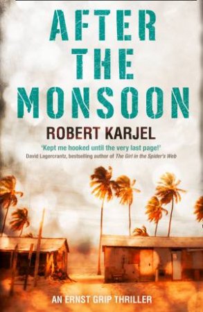 After The Monsoon by Robert Karjel