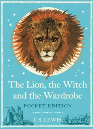 The Lion, the Witch and the Wardrobe -Pocket Ed. by C S Lewis