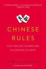 Chinese Rules Maos Dog Dengs Cat and Five Timeless Lessons for Understanding China