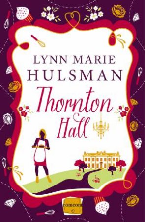 Thornton Hall: HarperImpulse RomCom by Lynn Marie Hulsman