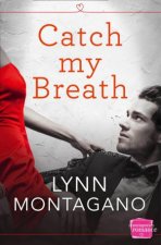 Catch My Breath HarperImpulse Contemporary Romance