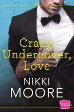 Crazy Undercover Love HarperImpulse Contemporary Romance