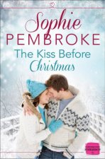 The Kiss Before Christmas A Novella