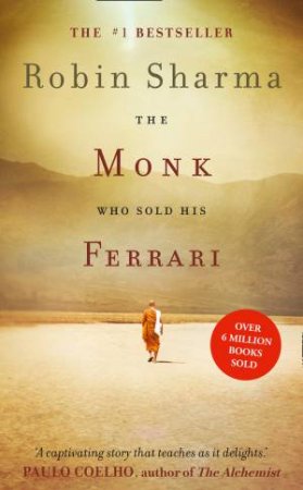 Monk Who Sold His Ferrari by Robin S Sharma