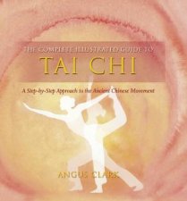 Complete Illustrated GuideTai Chi