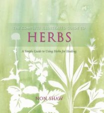 Complete Illustrated Guide Herbs