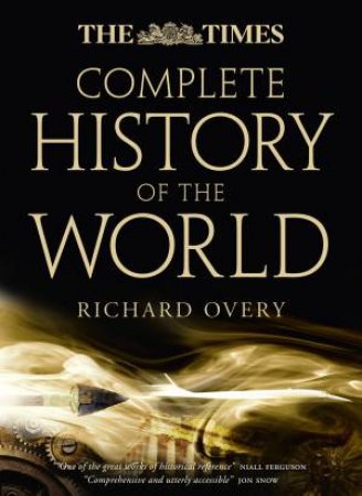The Times Complete History Of The World by Richard Overy