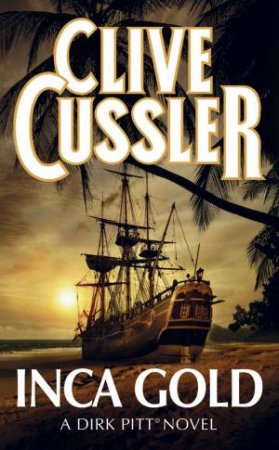 Inca Gold by Clive Cussler