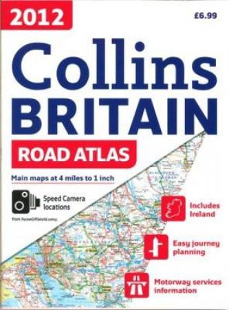 2012 Collins Britain Road Atlas by Various