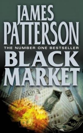 Black Market by James Patterson