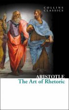 Collins Classics The Art Of Rhetoric