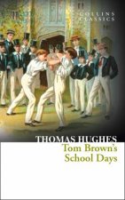 Collins Classics  Tom Browns School Days
