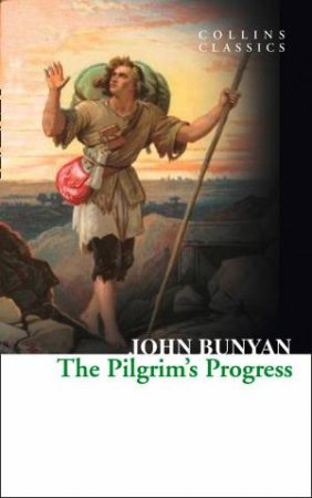Collins Classics - The Pilgrim's Progress by John Bunyan