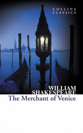 Collins Classics: The Merchant of Venice by William Shakespeare