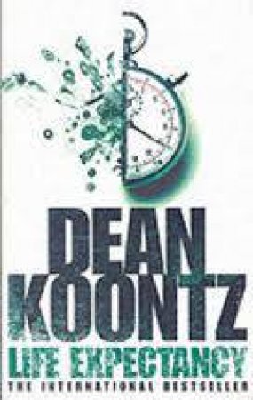 Life Expectancy by Dean Koontz