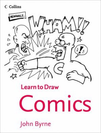 Collins Learn to Draw Comics by John Byrne