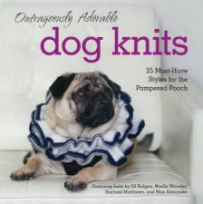 Outrageously Adorable Dog Knits 25 MustHave Styles For The Pampered Pooch