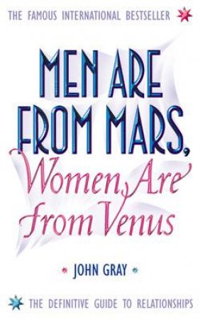 Men Are From Mars, Women Are From Venus by John Gray