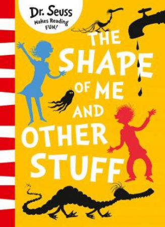 The Shape Of Me And Other Stuff Big Book by Dr Seuss