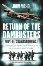 Return Of The Dambusters What 617 Squadron Did Next