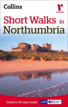 Short Walks in Northumbria [New Edition] by Various