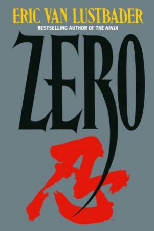 Zero by Eric Lustbader