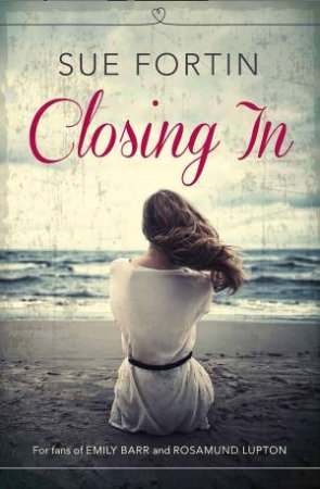 Closing In by Sue Fortin
