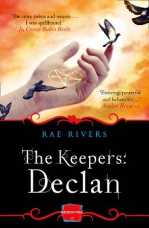The Keepers: Declan (Book 2): HarperImpulse Paranormal Romance by Rae Rivers