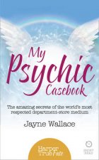 My Psychic Casebook The Amazing Secrets of the Worlds Only DepartmentStore Medium