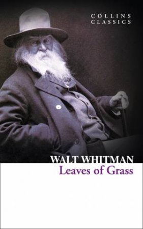 Collins Classics: Leaves of Grass by Walt Whitman