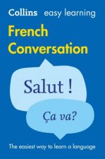 Easy Learning French Conversation Second Edition